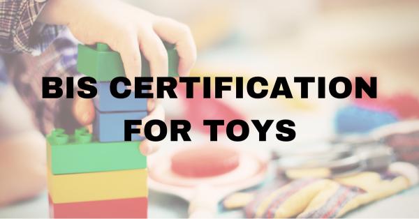 BIS Certification for Toys